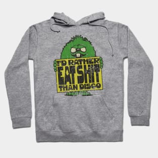 I'd Rather Eat Shit Than Disco 1979 Hoodie